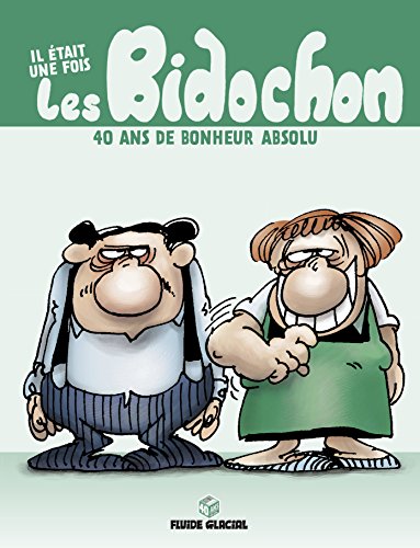 Beispielbild fr Il tait une fois les Bidochon : 40 ans de bonheur absolu zum Verkauf von medimops