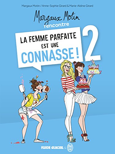 Stock image for Margaux Motin rencontre la femme parfaite est une connasse !, Tome 2 : for sale by Ammareal