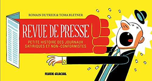 Beispielbild fr Revue De Presse : Petite Histoire Des Journaux Satiriques Et Non-conformistes zum Verkauf von RECYCLIVRE