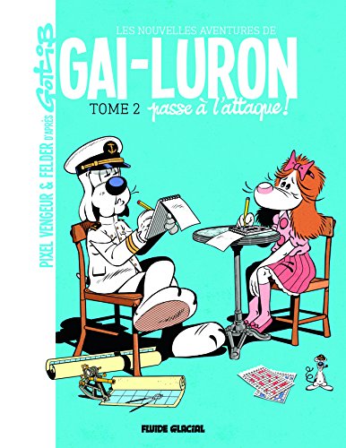 Beispielbild fr Les nouvelles aventures de Gai-Luron, Tome 2 : Gai-Luron passe  l'attaque ! zum Verkauf von Revaluation Books