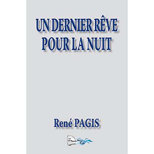 Beispielbild fr Un Dernier Reve pour la Nuit zum Verkauf von medimops
