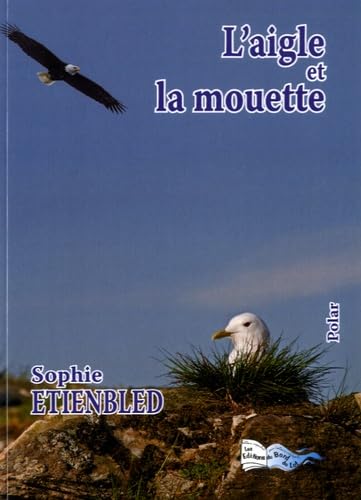 Imagen de archivo de L'aigle et la mouette a la venta por Ammareal