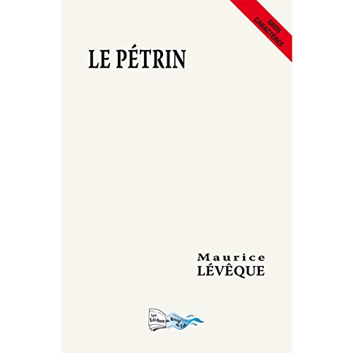 Stock image for le petrin for sale by Chapitre.com : livres et presse ancienne