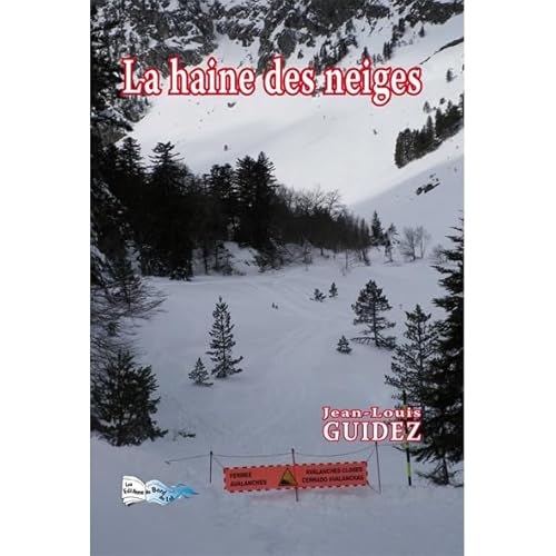 Stock image for la haine des neiges for sale by Chapitre.com : livres et presse ancienne