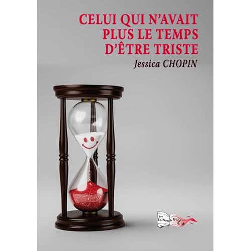 Stock image for Celui Qui N'Avait Plus le Temps d'tre Triste for sale by medimops