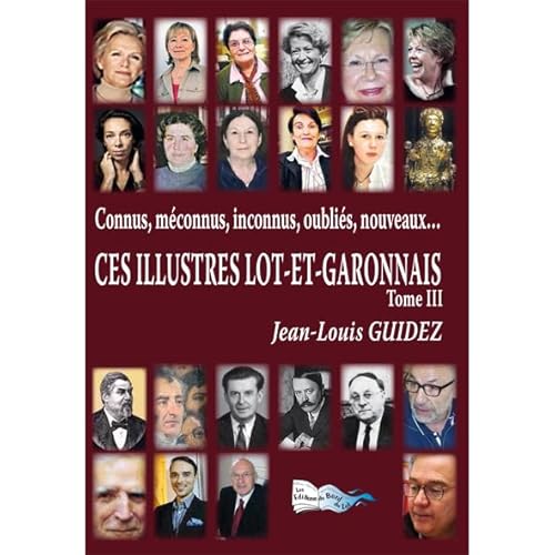 Stock image for ces illustreslot-et-garonnais - tome iii for sale by Chapitre.com : livres et presse ancienne