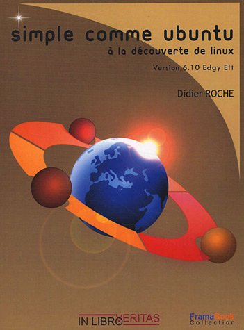 Beispielbild fr Simple comme Ubuntu 6.10 : A la dcouverte de Linux zum Verkauf von medimops