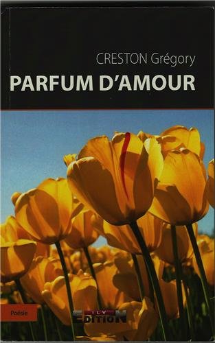 Imagen de archivo de Parfum d'amour a la venta por Ammareal