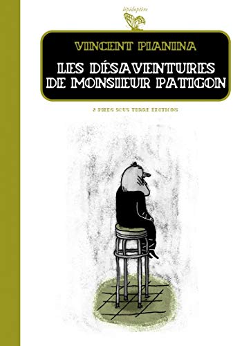 9782352120230: Les dsaventures de Monsieur Patigon