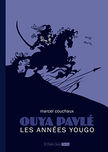 Stock image for Ouya Pavl, les annes yougo for sale by Librairie Th  la page