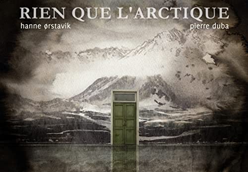 Stock image for Rien Que L'arctique, O Tout Est Clair for sale by RECYCLIVRE