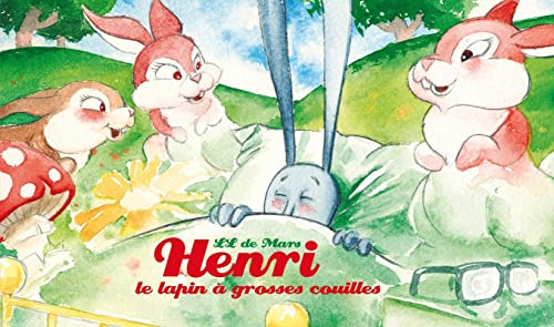 Beispielbild fr Henri, le lapin  grosses couilles zum Verkauf von Librairie La Canopee. Inc.