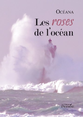 Beispielbild fr Les roses de l'ocan zum Verkauf von medimops
