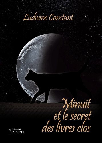 Minuit et le secret des livres clos (9782352169451) by Constant, Ludivine