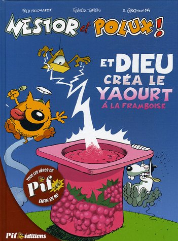 Beispielbild fr Nestor et Polux !, Tome 1 : Et Dieu cra le yaourt  la framboise zum Verkauf von Ammareal
