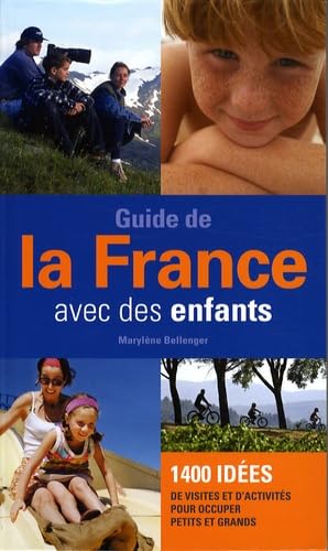 Beispielbild fr Guide de la France avec des enfants zum Verkauf von More Than Words