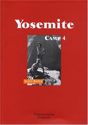 Beispielbild fr Yosemite : Camp 4 zum Verkauf von RECYCLIVRE