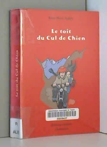 Stock image for Le toit du Cul de Chien for sale by Librairie La Canopee. Inc.