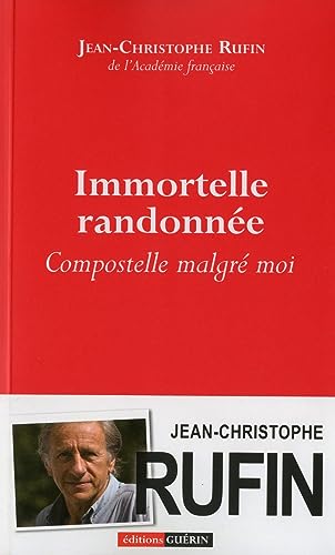 Imagen de archivo de Immortelle randonne : Compostelle malgr moi a la venta por Better World Books