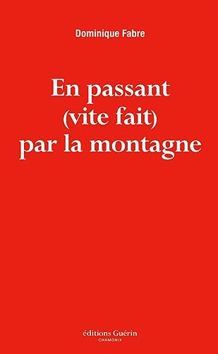 Beispielbild fr En passant (vite fait) par la montagne zum Verkauf von Ammareal