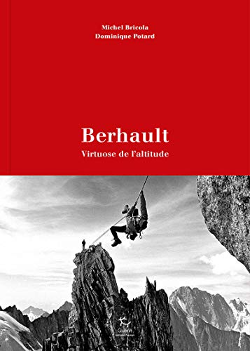 Beispielbild fr Berhault - Virtuose de l'altitude zum Verkauf von Gallix