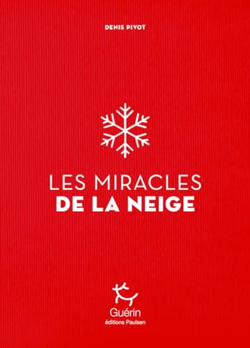 Beispielbild fr Les Miracles de la neige zum Verkauf von medimops