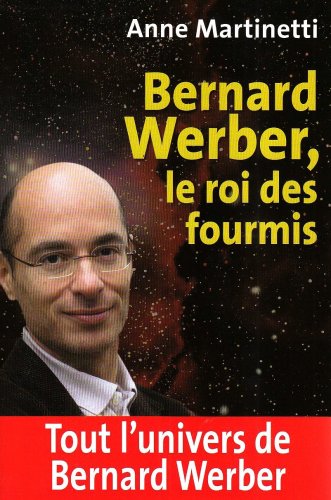 Beispielbild fr Bernard Werber, le roi des fourmis zum Verkauf von medimops