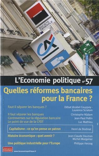 Beispielbild fr L'Economie politique, N 57, janvier 2013 : Quelles rformes bancaires pour la France ? [Broch] Collectif zum Verkauf von BIBLIO-NET