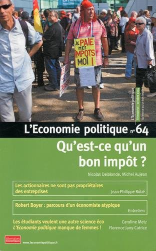 9782352401049: L'Economie politique, N 64, octobre 2014 : Qu'est-ce qu'un bon impt ?