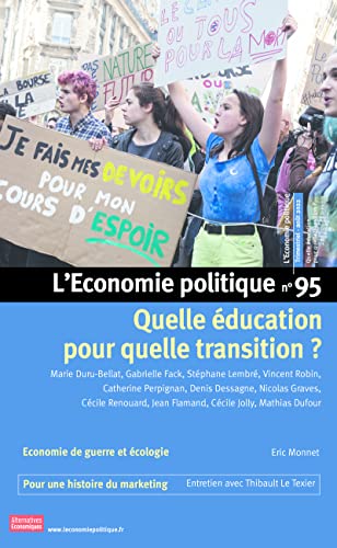 Stock image for L'Economie politique - N 95 Quelle ducation pour quelle transition ? for sale by Ammareal