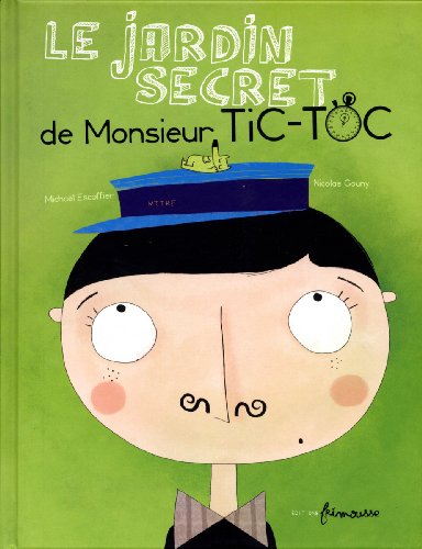 Imagen de archivo de Le Jardin secret de Monsieur Tic-Toc a la venta por AwesomeBooks