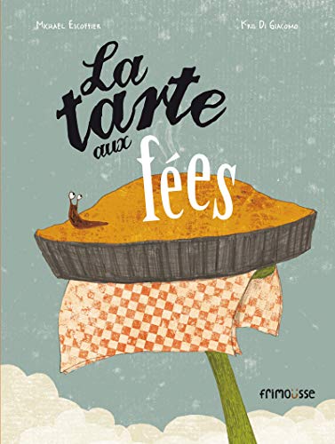 Beispielbild fr La tarte aux fes zum Verkauf von medimops