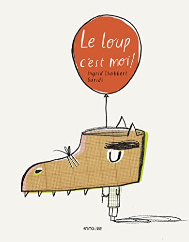 Beispielbild fr Le Loup, C'est Moi ! zum Verkauf von RECYCLIVRE