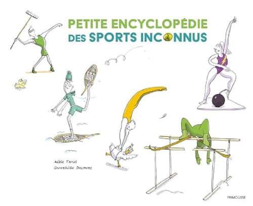 Beispielbild fr Petite encyclopdie des sports inconnus zum Verkauf von Gallix