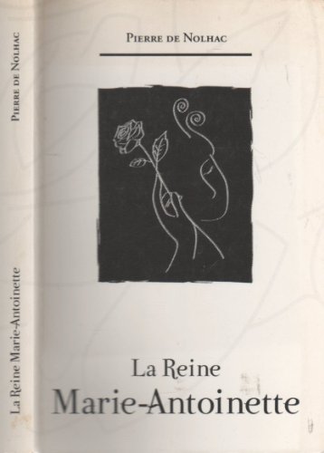 Beispielbild fr La Reine Marie-Antoinette zum Verkauf von medimops