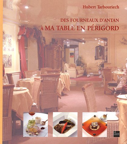 Stock image for Des fourneaux d'antan  ma table en Prigord for sale by Ammareal