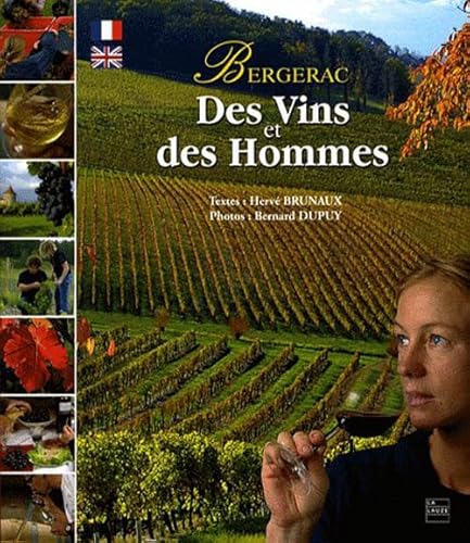 9782352490197: Des Vins et des Hommes : Bergerac, dition bilingue franais-anglais
