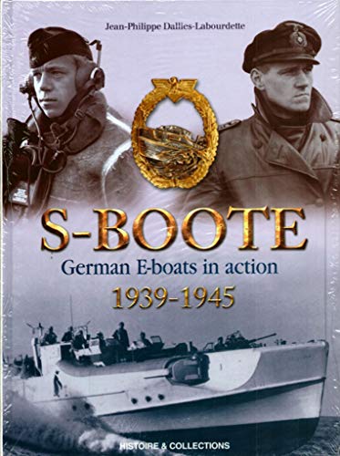 9782352500193: S-Boote - German E-boats in action, 1939-1945