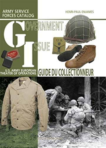 9782352500315: Government Issue: US Army european theater of operations collector guide