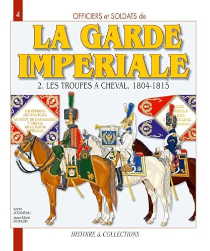 LA GARDE IMPERIALE T.2 (9782352500322) by JOUINEAU ANDRE MONG