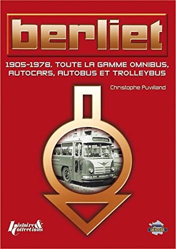 9782352500599: Autocars et Autobus Berliet