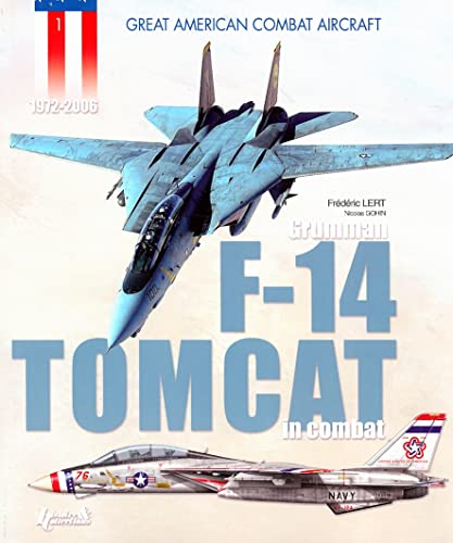 Beispielbild fr Grumman F-14 Tomcat in Combat (Great American Combat Aircraft) zum Verkauf von SecondSale