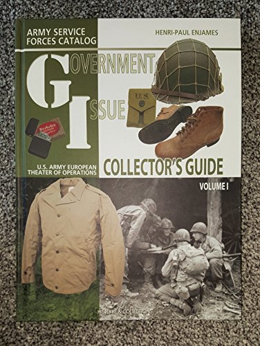 Beispielbild fr GI Collector's Guide: Army Service Forces Catalog, U.S. Army European Theater of Operations zum Verkauf von BooksRun