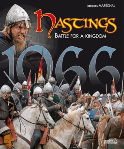 Beispielbild fr Hastings 1066: Battle for a Kingdom zum Verkauf von Wonder Book