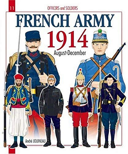 Beispielbild fr French Army. Volume 1: 1914, August-December zum Verkauf von ThriftBooks-Atlanta