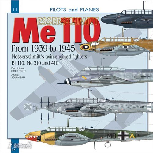 9782352501442: Messerschmitt Bf110: The Twin Prop Fighting Messerchmitt's Bf 110, Me 210 & 410 (Planes & Pilots)