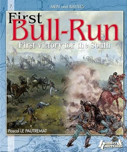 Beispielbild fr FIRST BULL RUN: First Victory for the South (Men and Battles) zum Verkauf von Books From California