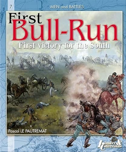 Stock image for First Bull Run: First Victory for the South for sale by ThriftBooks-Dallas