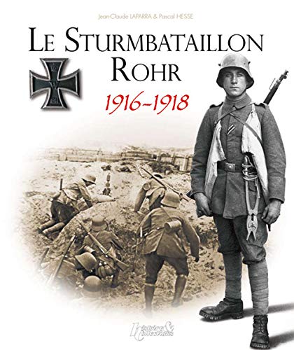 9782352501664: Sturmbataillon No. 5 Rohr 1916-1918: De Verdun  Spa, le favori du Kronprinz