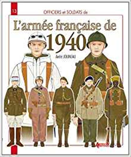 9782352501787: Officiers et soldats de l'arme franaise de 1940